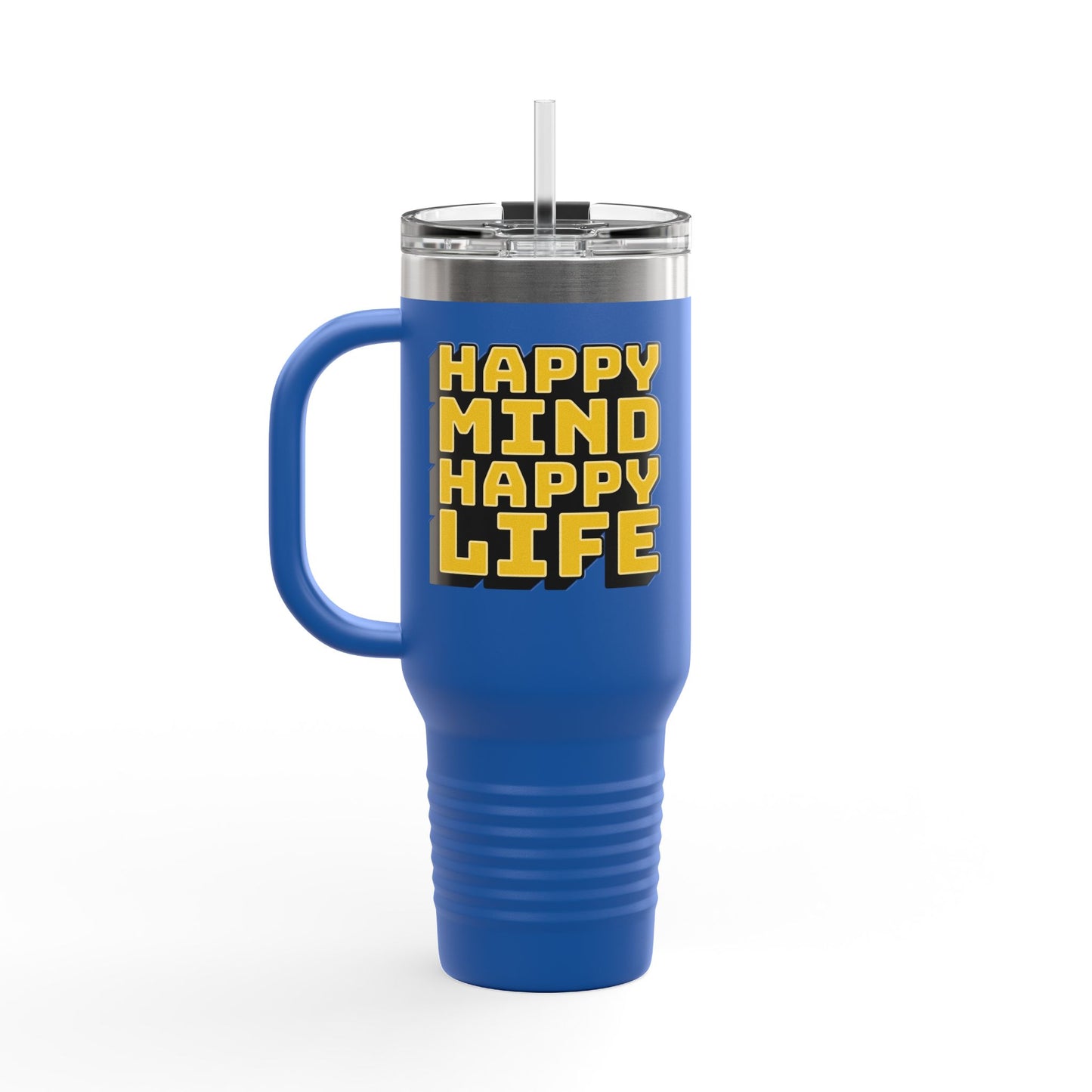 Happy Mind Happy Life Insulated Travel Mug, 40oz