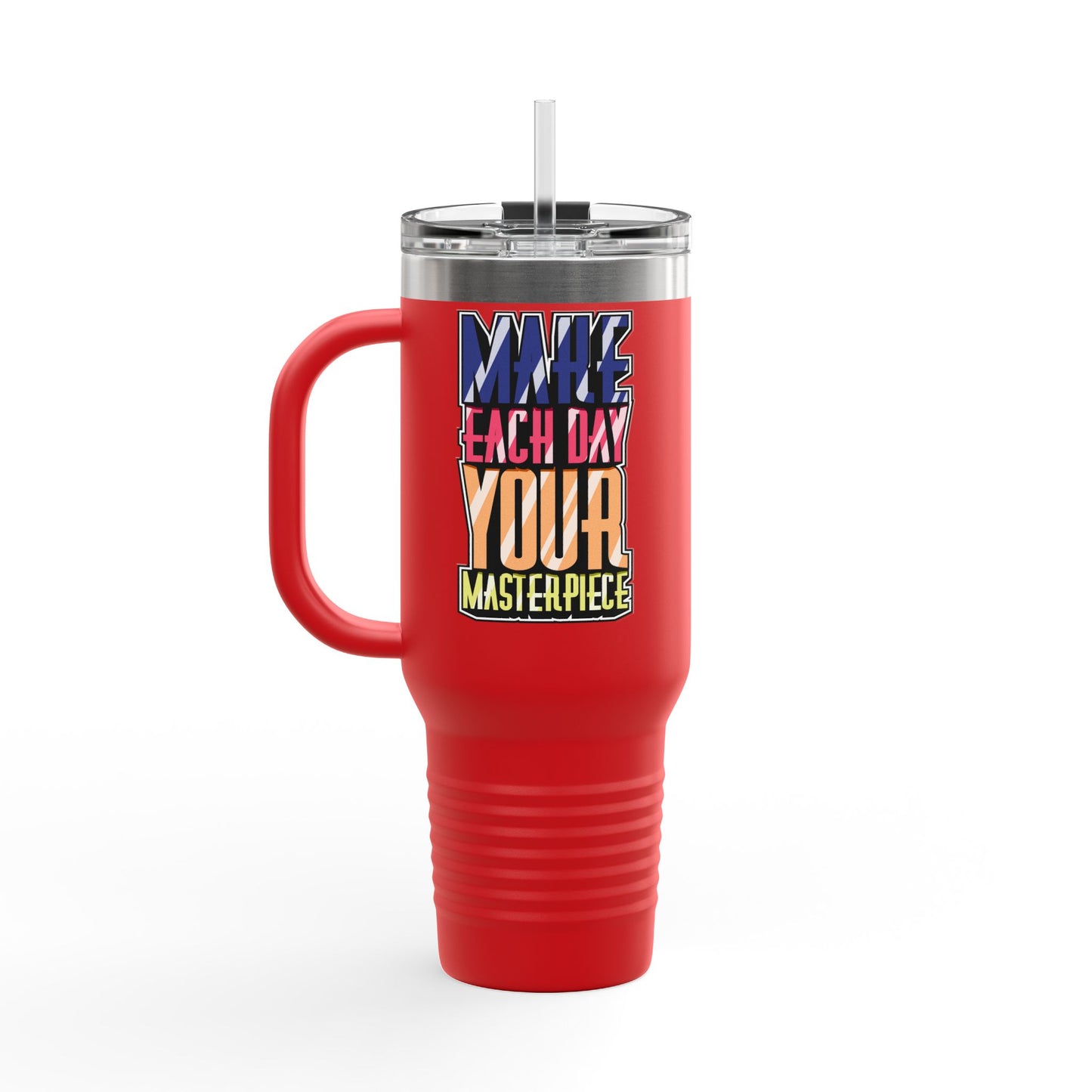 Make Each Day Your Masterpiece Insulated Travel Mug, 40oz