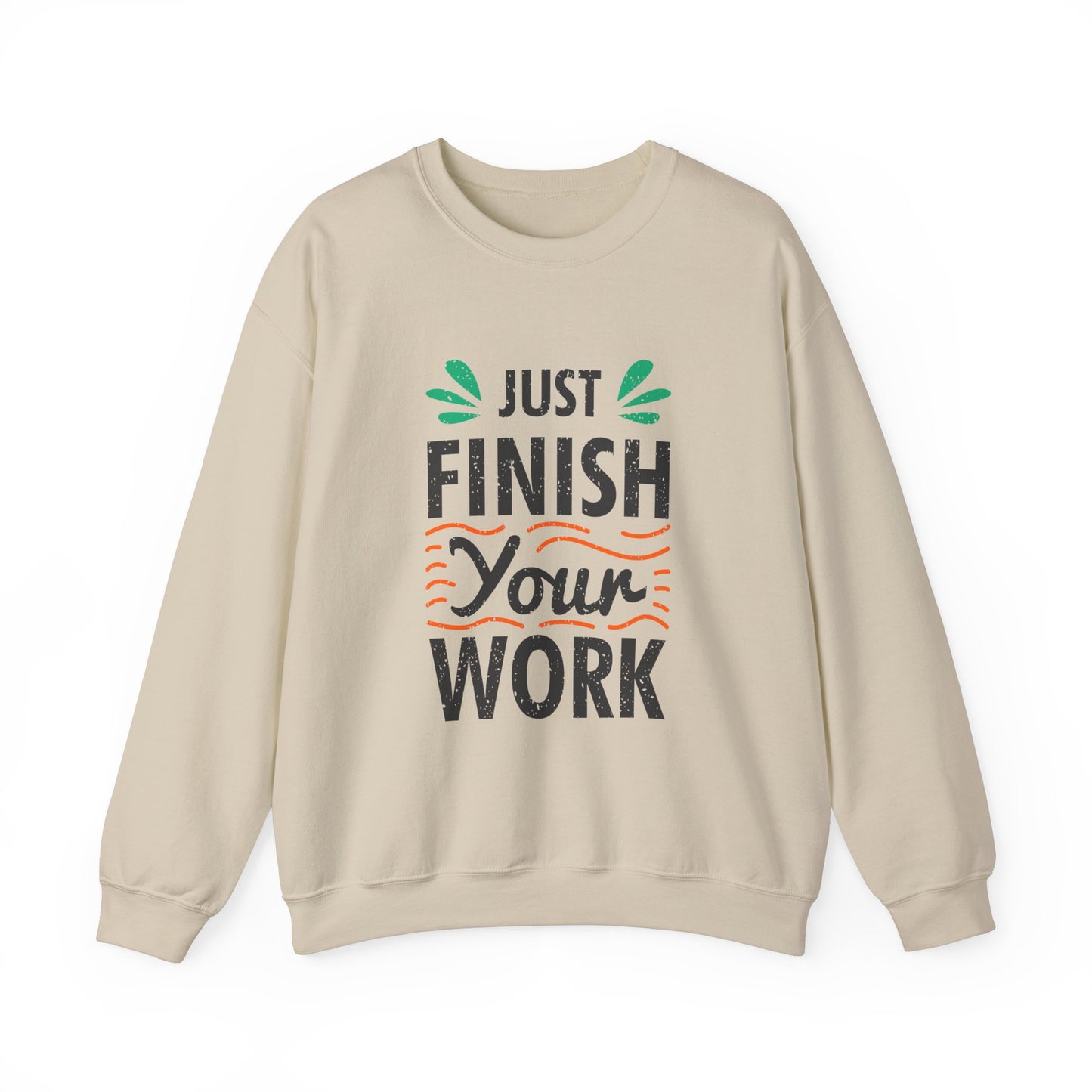 Just Finish Your Work Unisex Heavy Blend™ Crewneck Sweatshirt