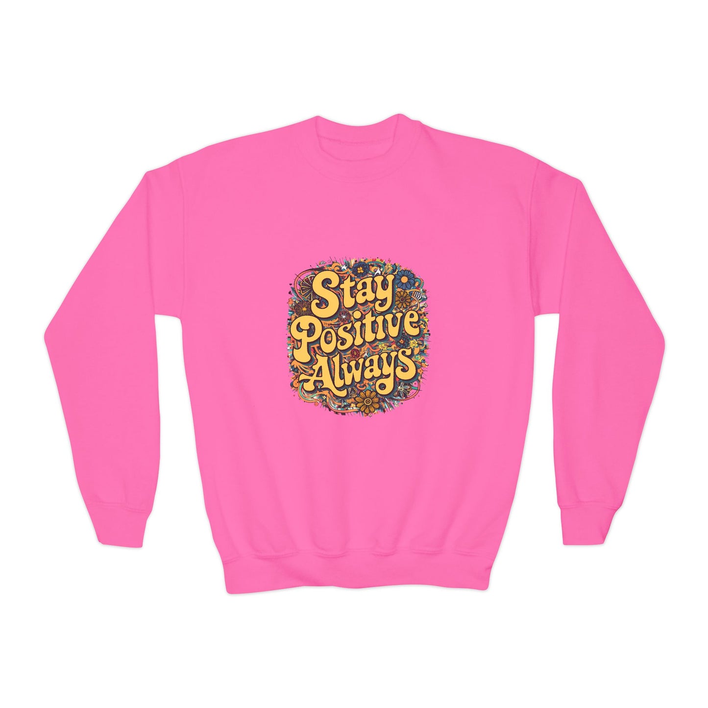 Stay Positive Always Youth Crewneck Sweatshirt