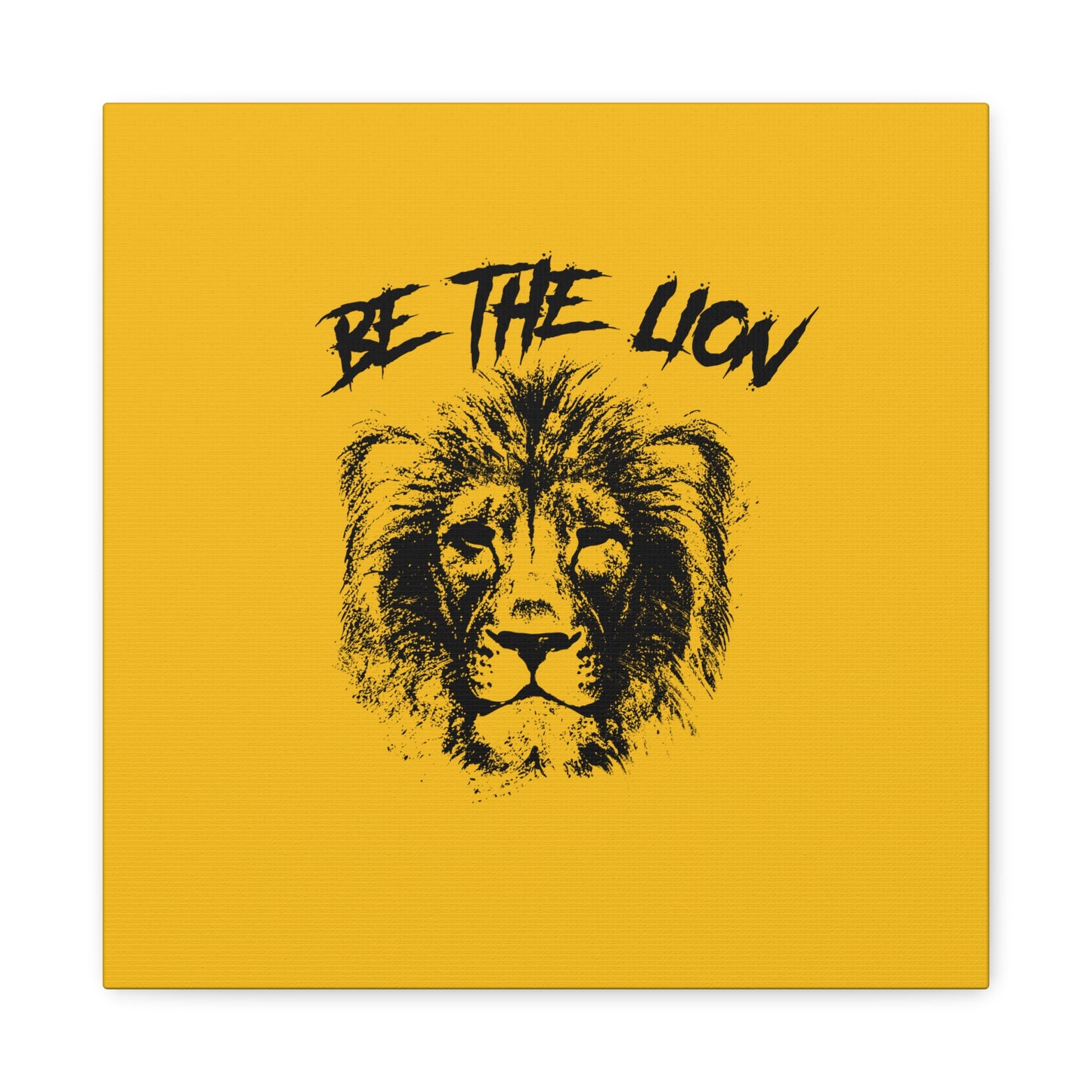 Be The Lion Matte Canvas, Stretched, 1.25"