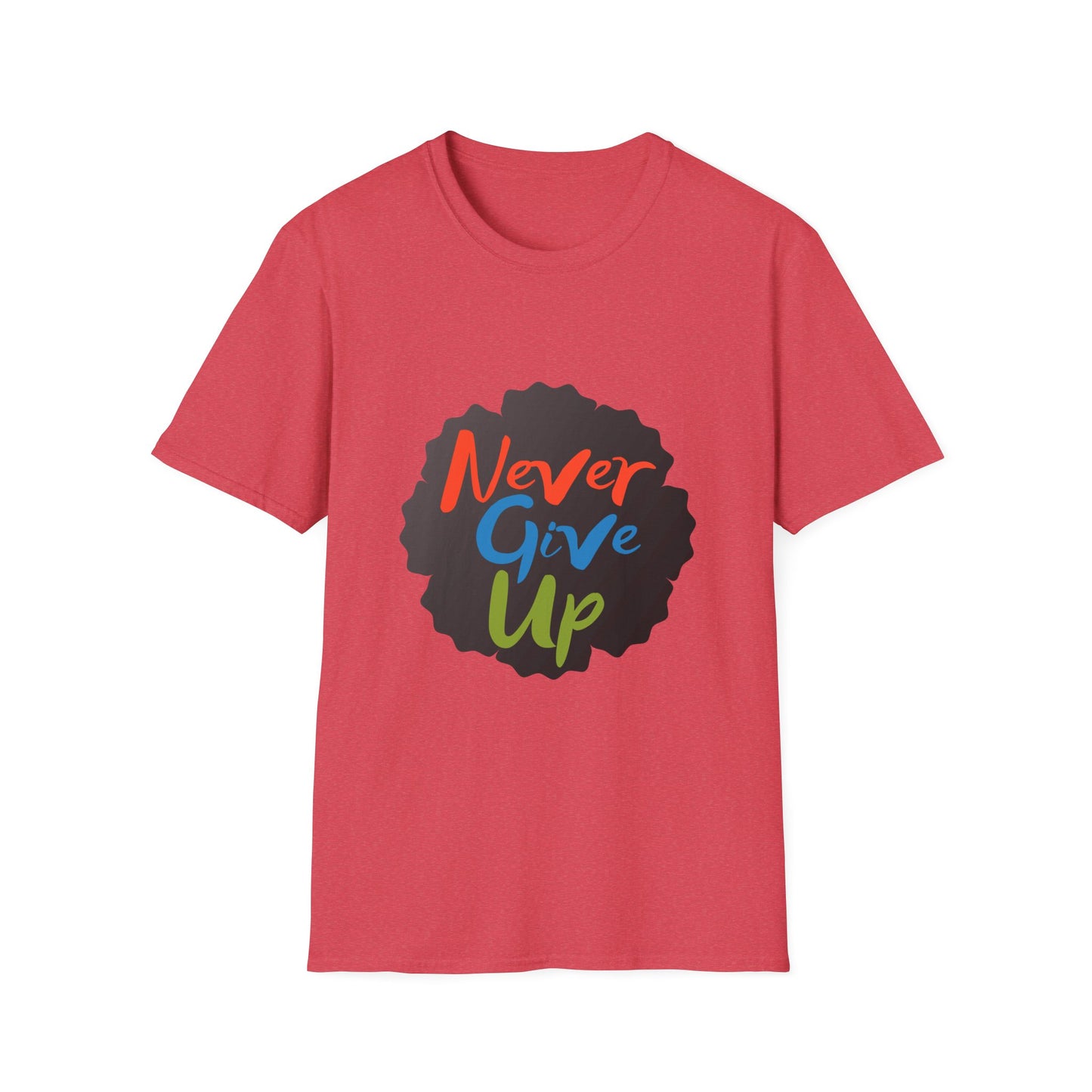 never give up Unisex Softstyle T-Shirt