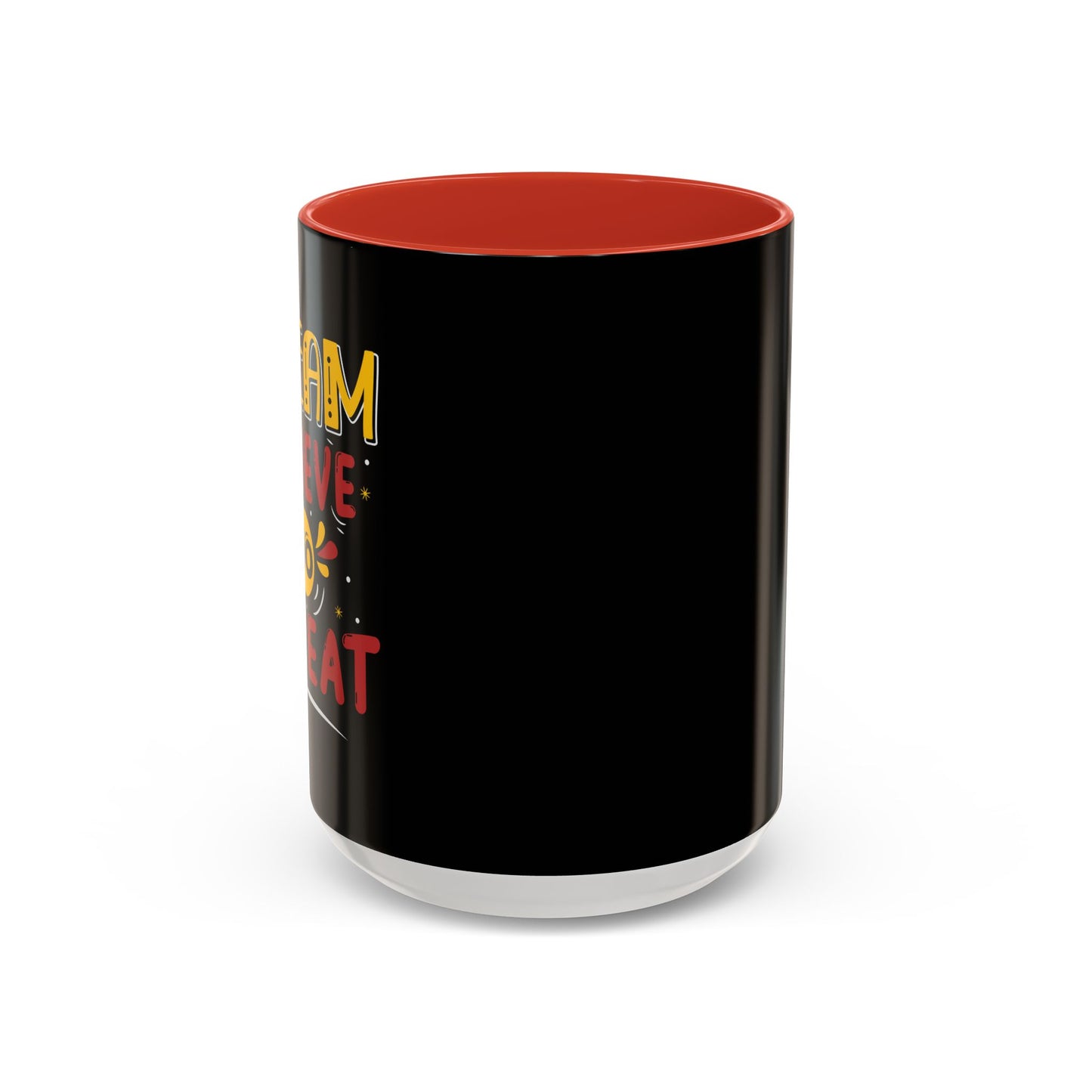 Dream Believe Repeat Accent Coffee Mug (11, 15oz)