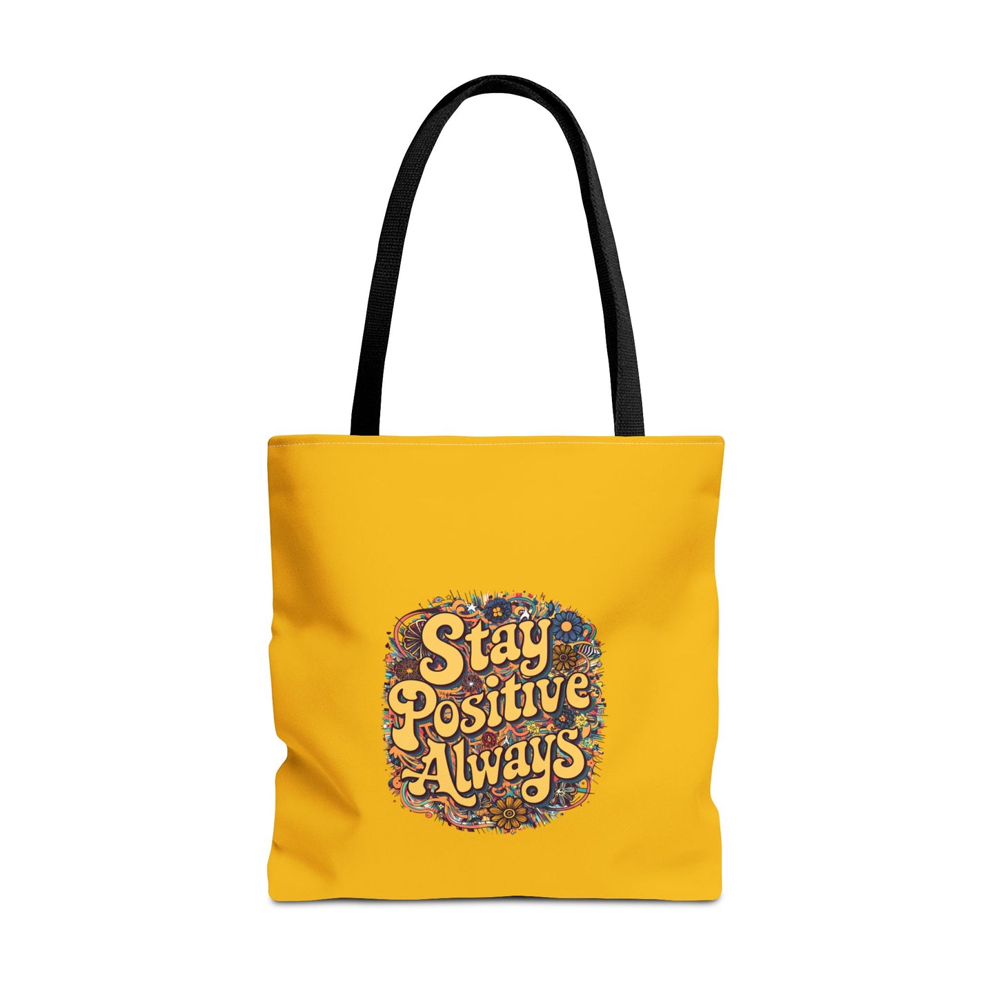 Stay Positive Always Tote Bag (AOP)
