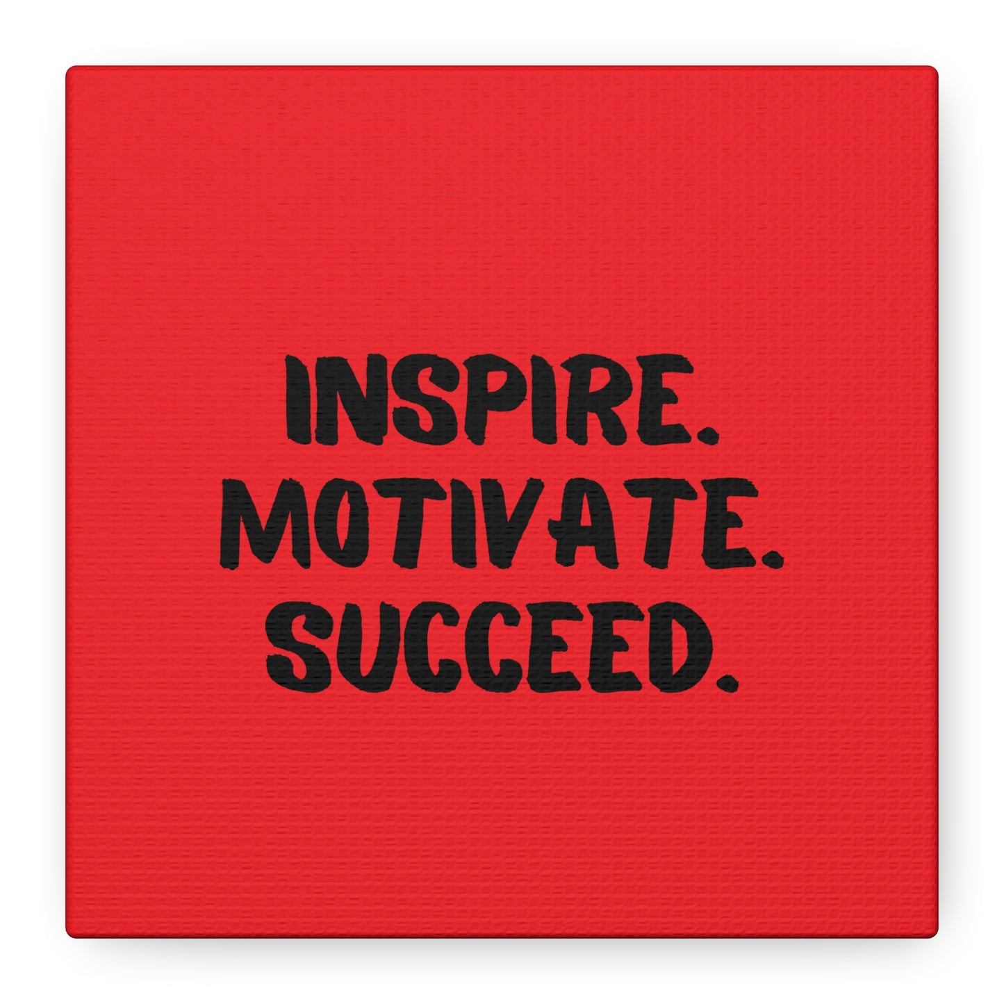 Inspire Motivate Succeed Matte Canvas, Stretched, 1.25"