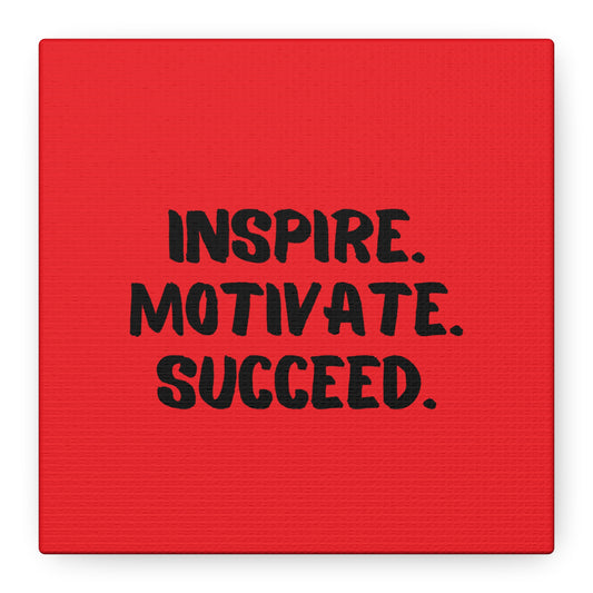 Inspire Motivate Succeed Matte Canvas, Stretched, 1.25"