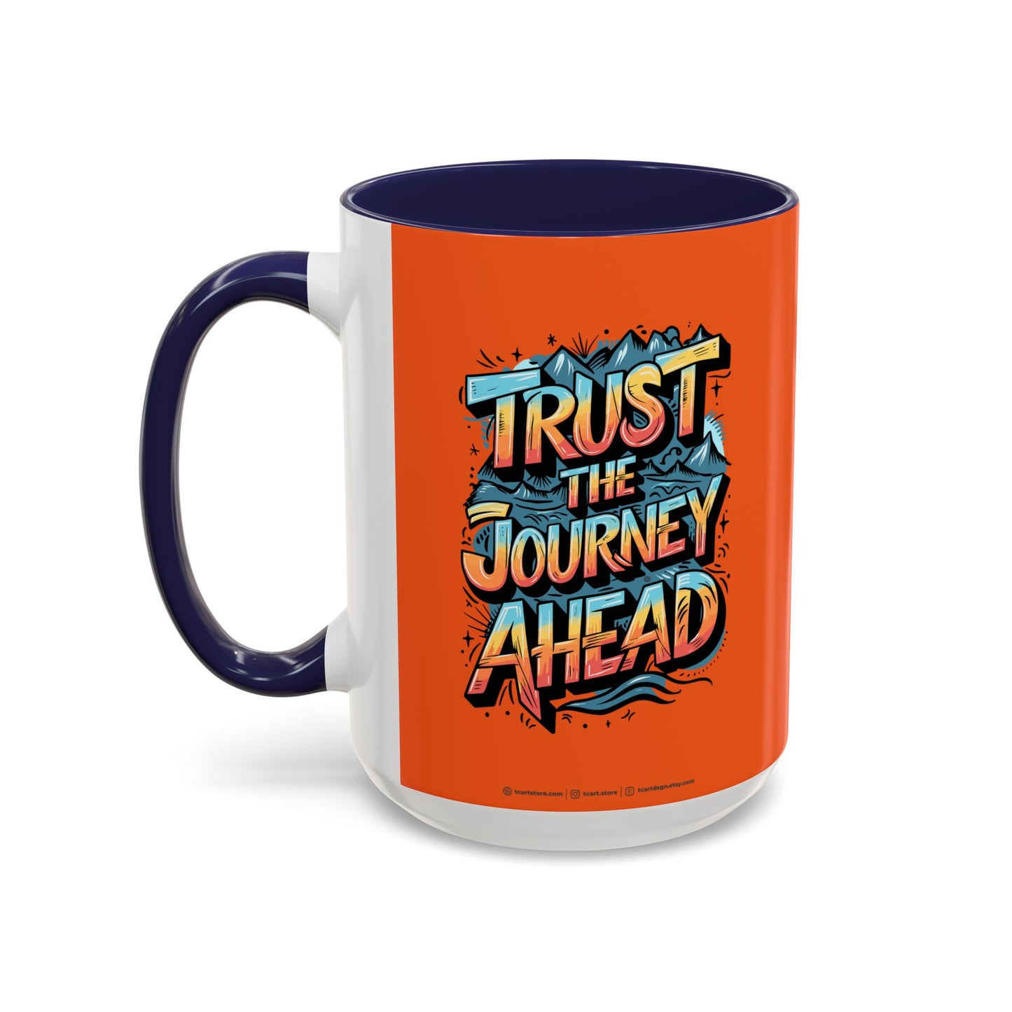 Trust The Journey Ahead Accent Coffee Mug (11, 15oz)