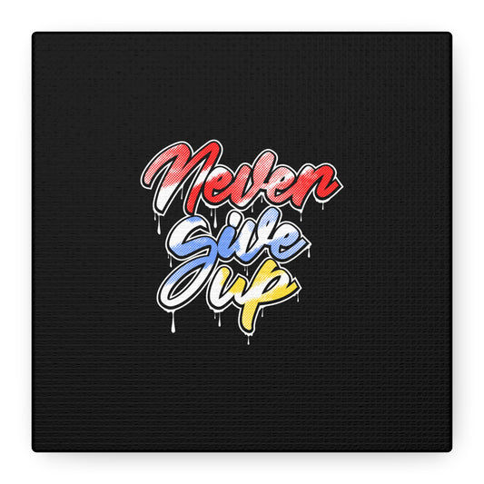 Never Give Up Matte Canvas, Stretched, 1.25"