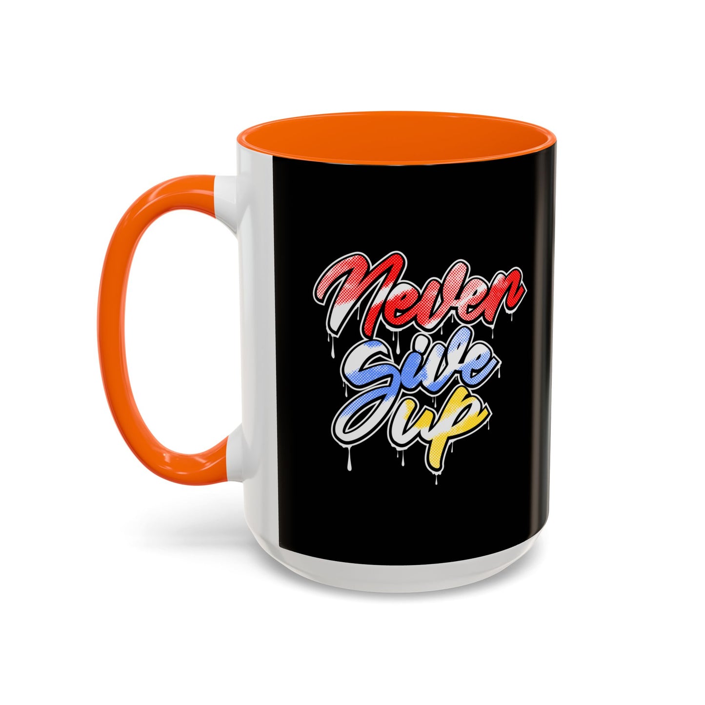 Never Give Up Accent Coffee Mug (11, 15oz)