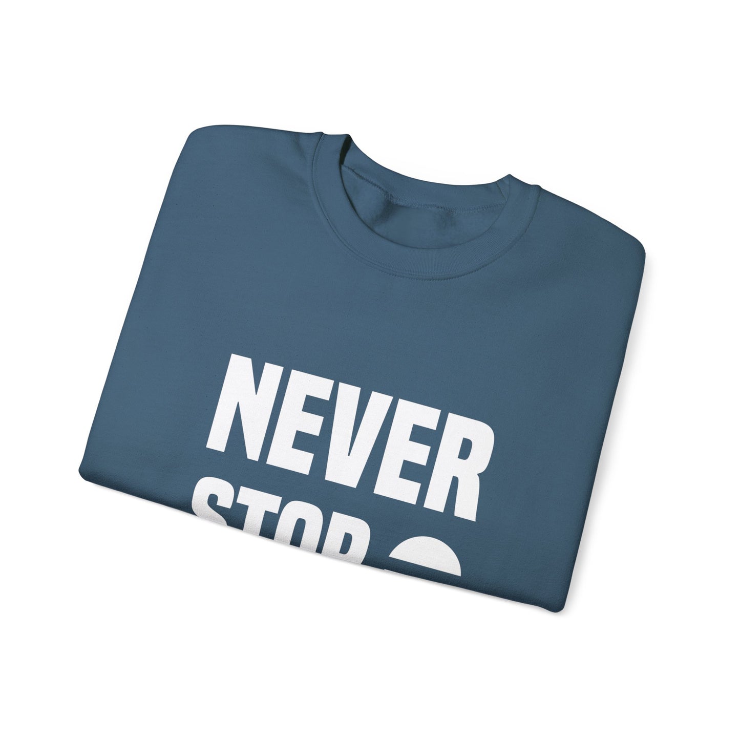 Never Stop Dreaming Unisex Heavy Blend™ Crewneck Sweatshirt