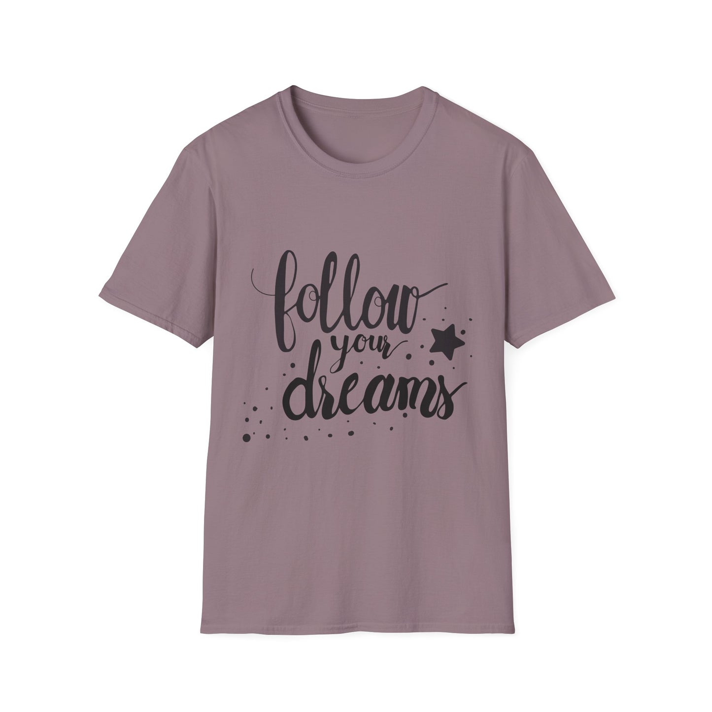 Follow Your Dreams Unisex Softstyle T-Shirt