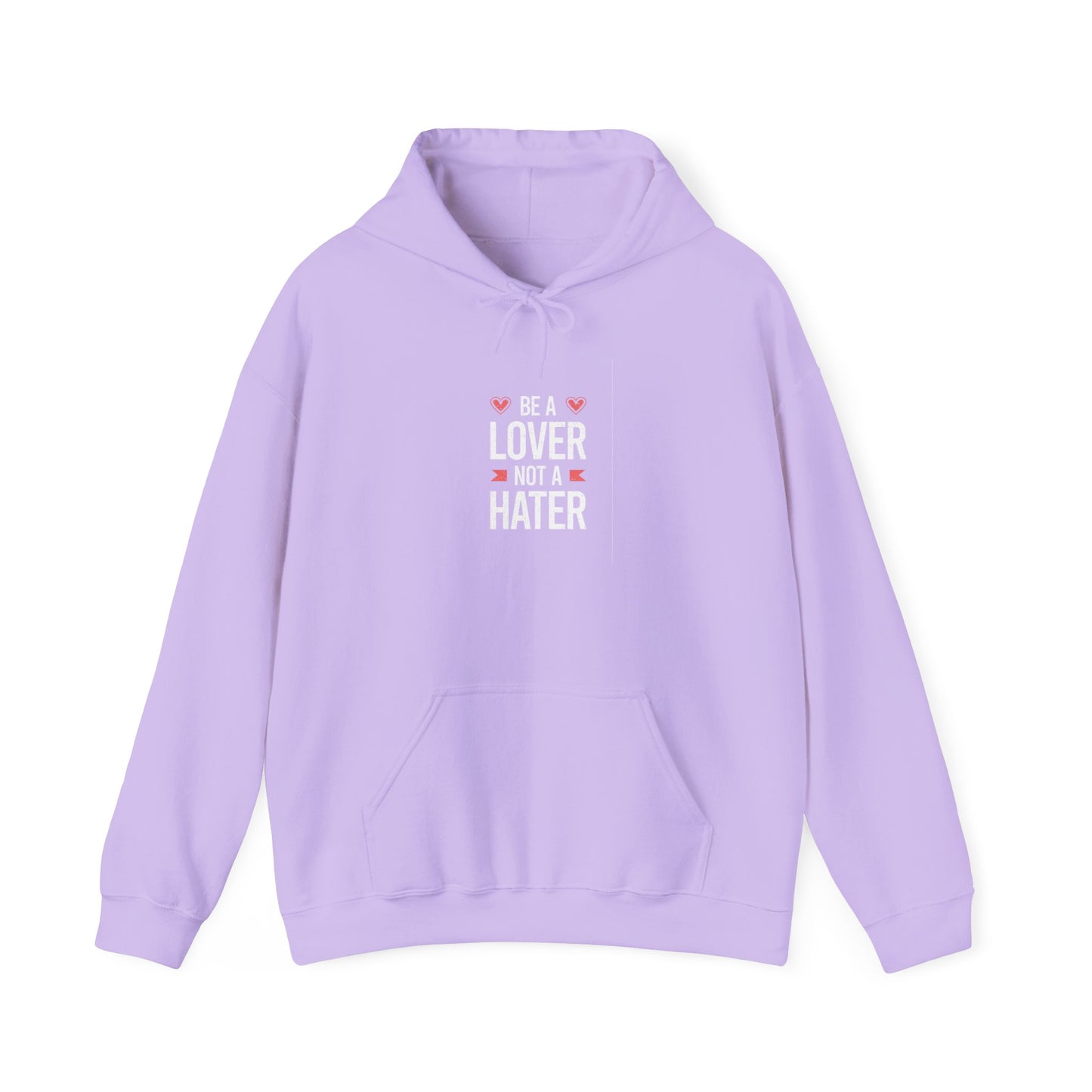 Be A Lover Not A Hater Unisex Heavy Blend™ Hooded Sweatshirt