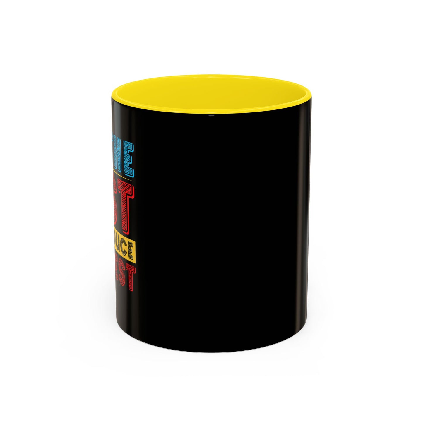 Do The Best To Produce The Best Accent Coffee Mug (11, 15oz)