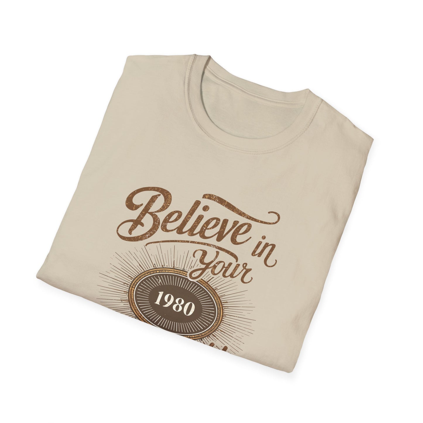 Believe In Your Unstopable Potential Unisex Softstyle T-Shirt