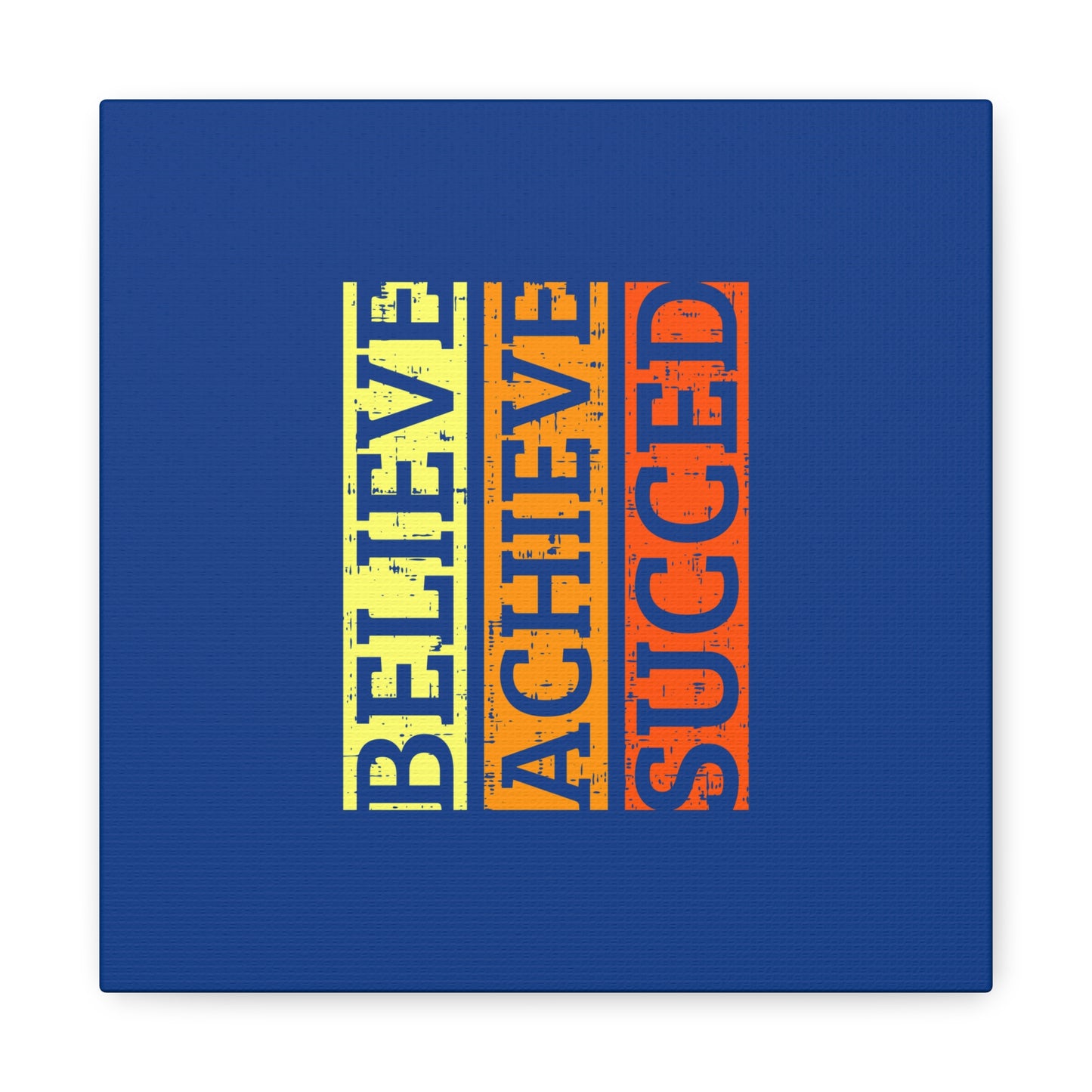 Belive Achieve Succed Matte Canvas, Stretched, 1.25"