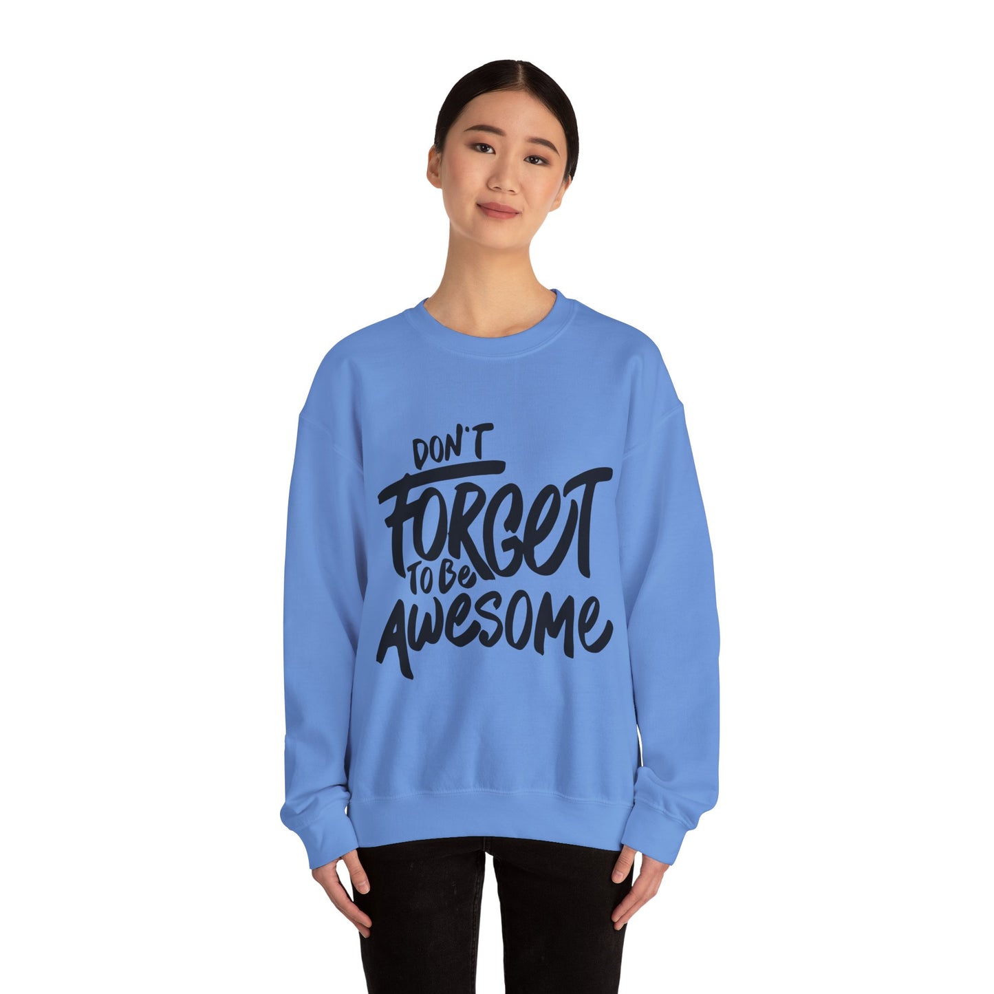 Don't Forget To Be Awesome Unisex Heavy Blend™ Crewneck Sweatshirt