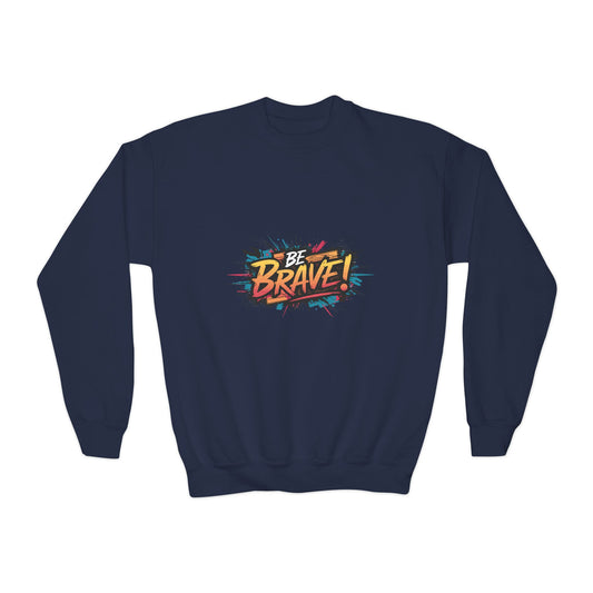 Be Brave! Youth Crewneck Sweatshirt