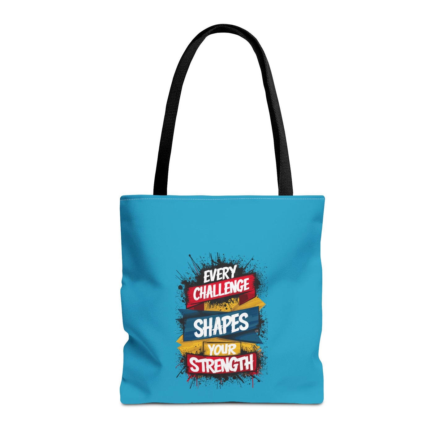 Every Challenge Shapes Your Strength Tote Bag (AOP)