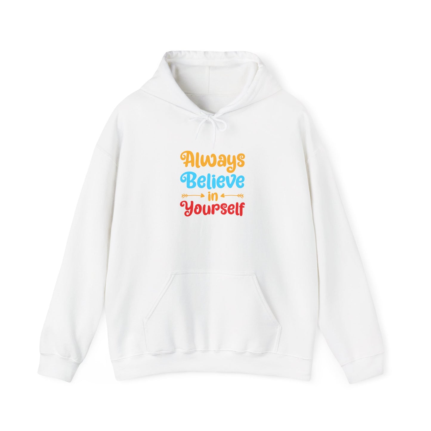 Always Believe In Yourself Unisex Heavy Blend™ Hooded Sweatshirt