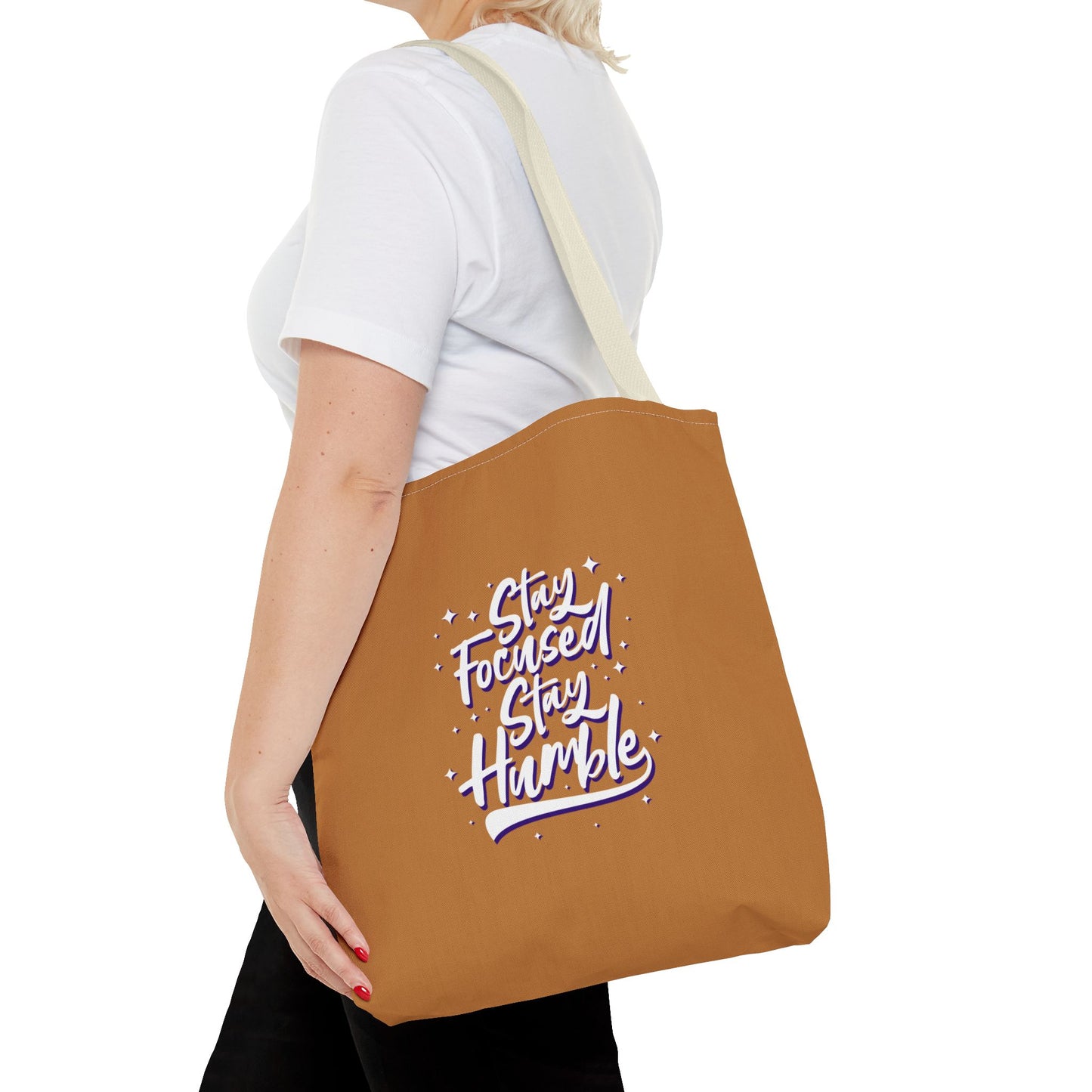 Stay Focused Stay Humble Tote Bag (AOP)