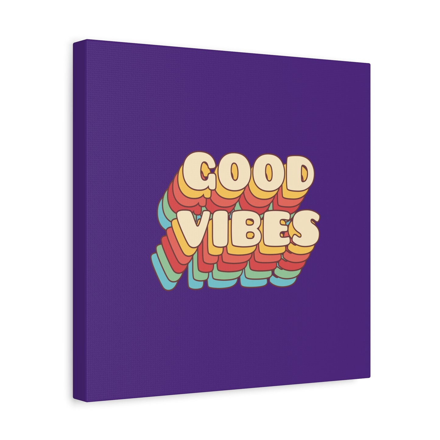 Good Vibes Matte Canvas, Stretched, 1.25"