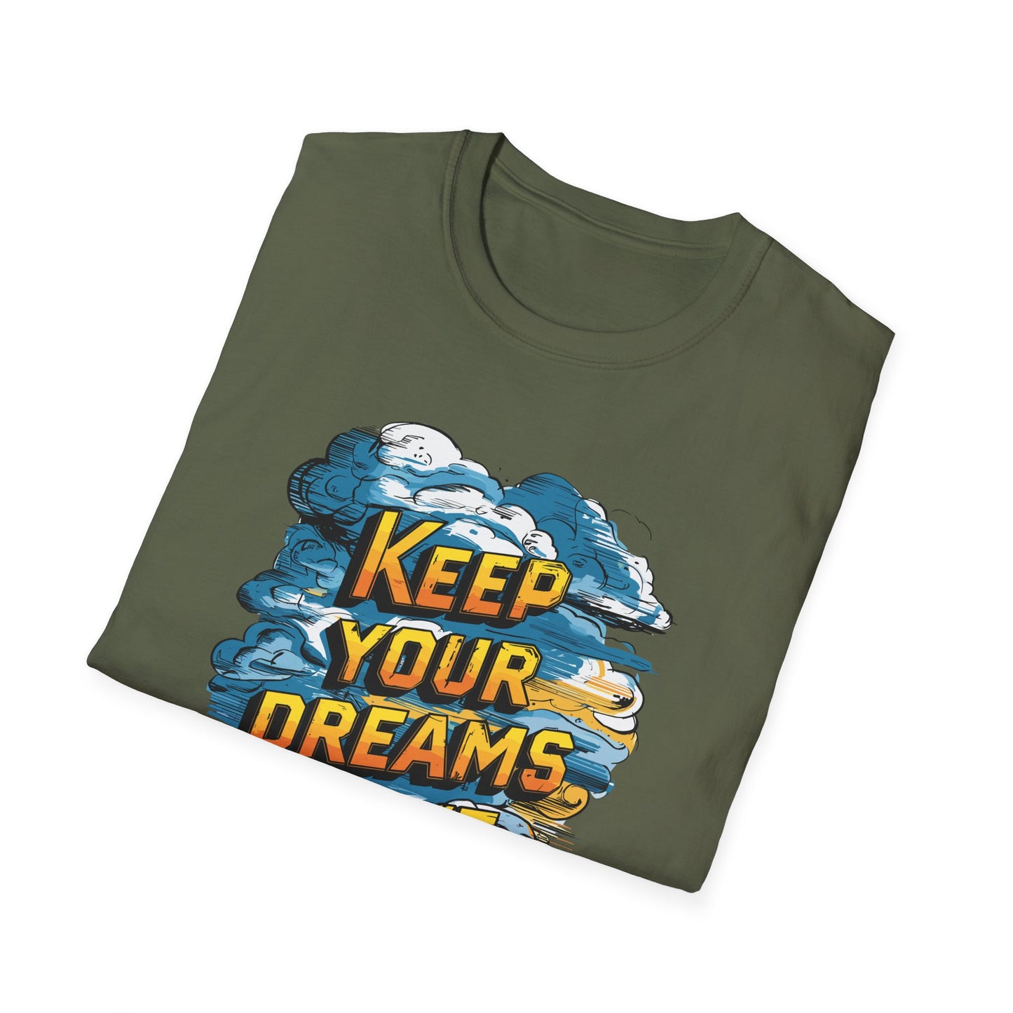 Keep Your Dreams Alive Unisex Softstyle T-Shirt