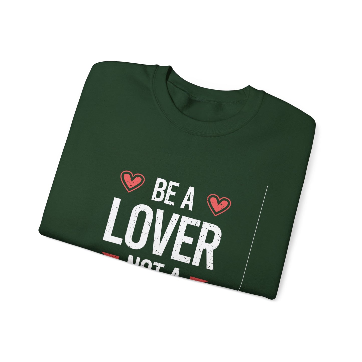 Be A Lover Not A Hater Unisex Heavy Blend™ Crewneck Sweatshirt