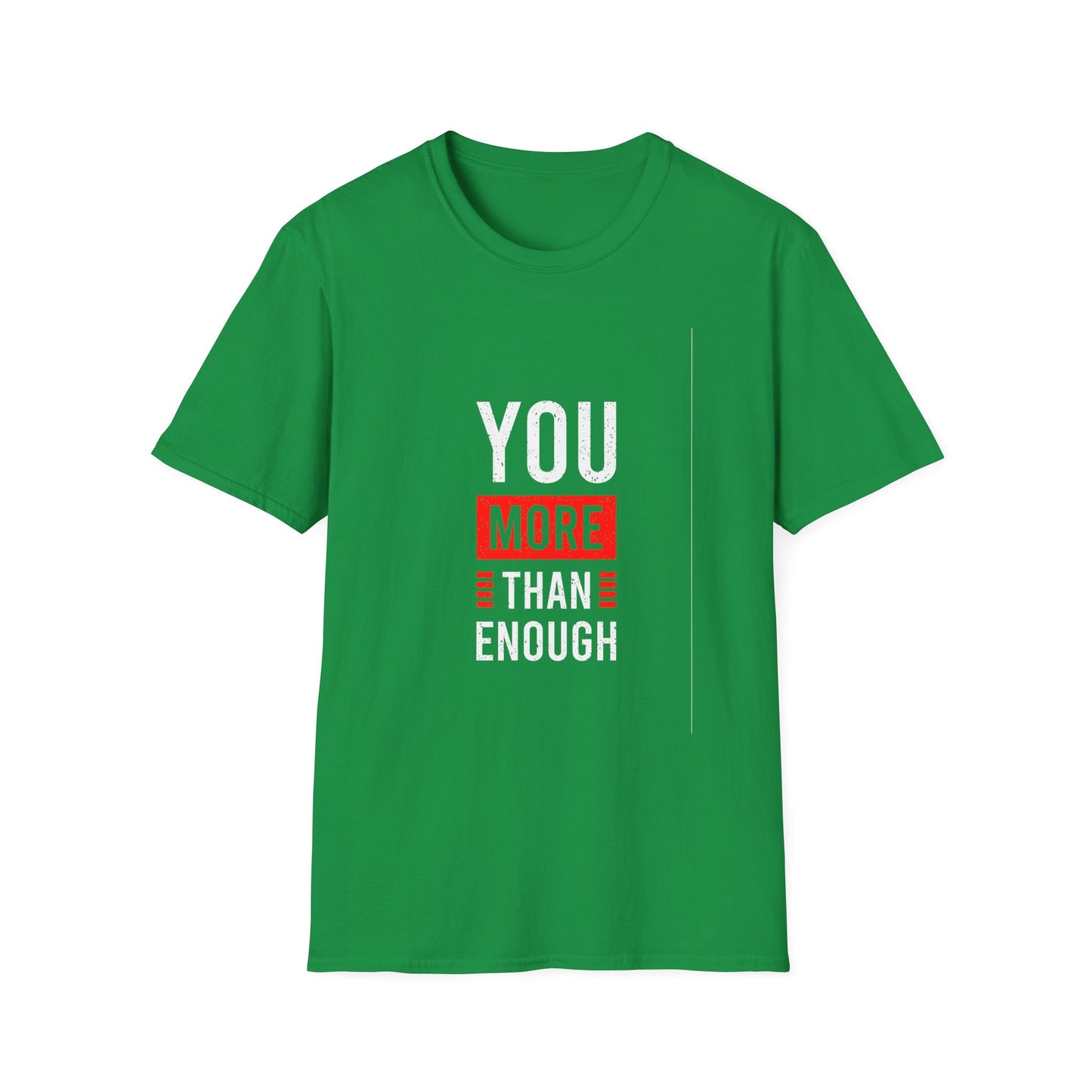 You More Than Enough Unisex Softstyle T-Shirt