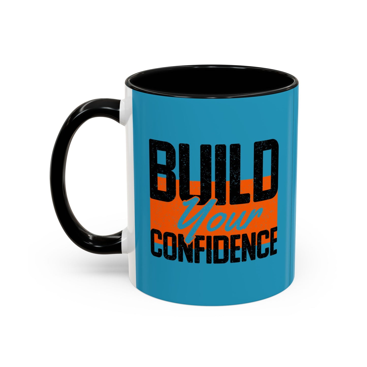 Build Your Confidence Accent Coffee Mug (11, 15oz)