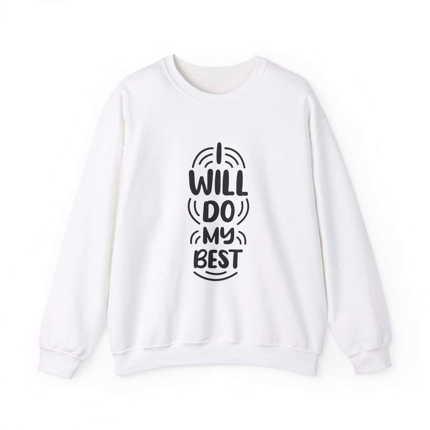 I Will Do My Best Unisex Heavy Blend™ Crewneck Sweatshirt