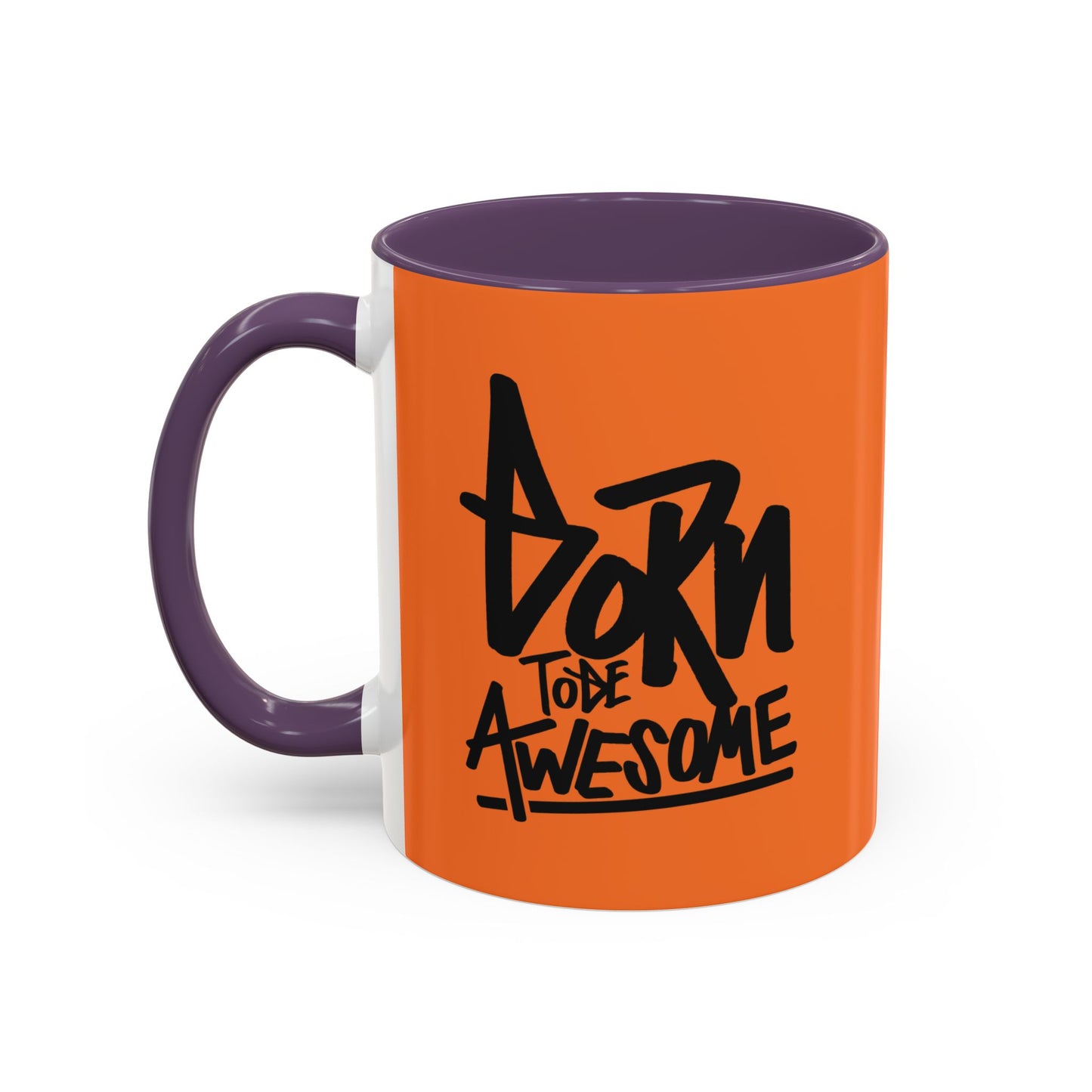 Born To Be Awesome Accent Coffee Mug (11, 15oz)