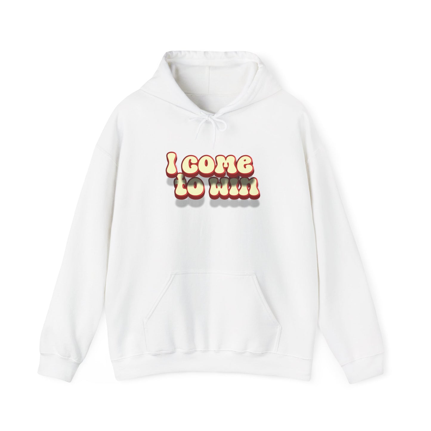 I Come To Win Unisex Heavy Blend™ Hooded Sweatshirt