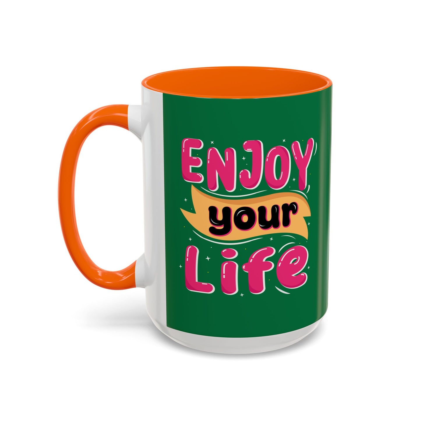 Enjoy Your Life Accent Coffee Mug (11, 15oz)