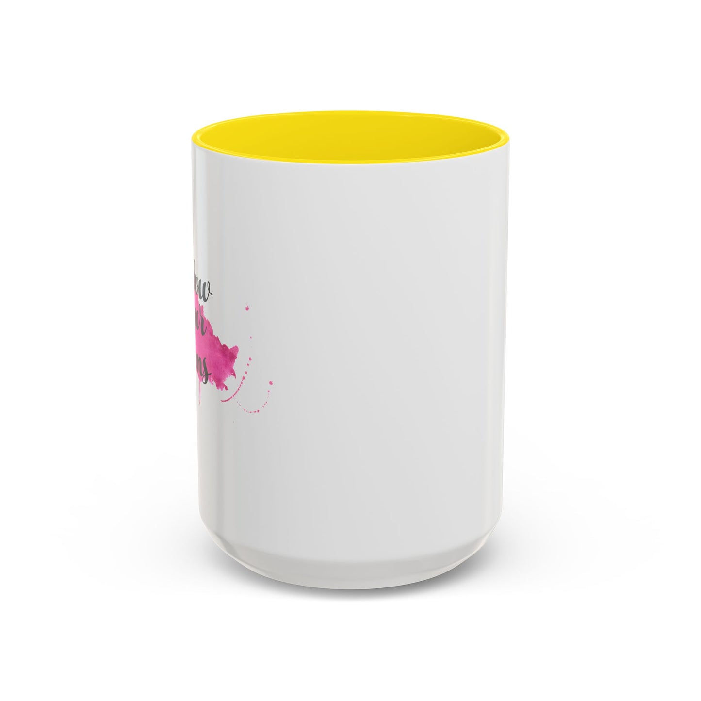 Follow Your Dreams Accent Coffee Mug (11, 15oz)