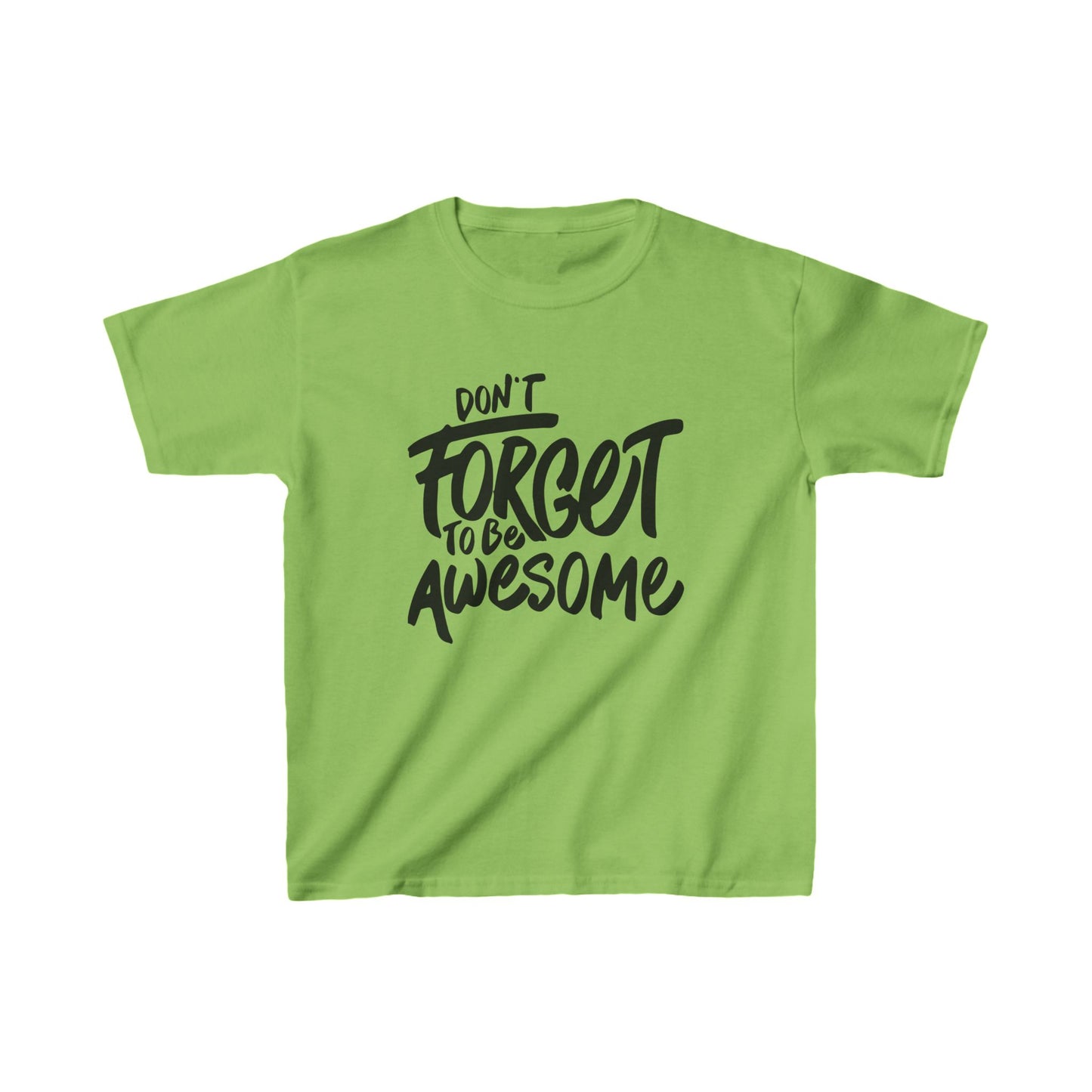 Don't Forget To Be Awesome Kids Heavy Cotton™ Tee