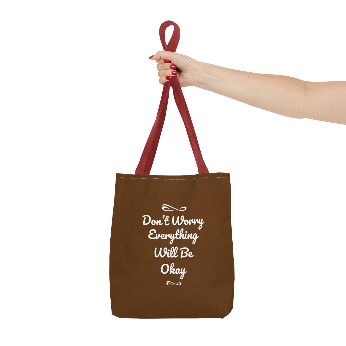 Don't Worry Everything Will Be Okay Tote Bag (AOP)