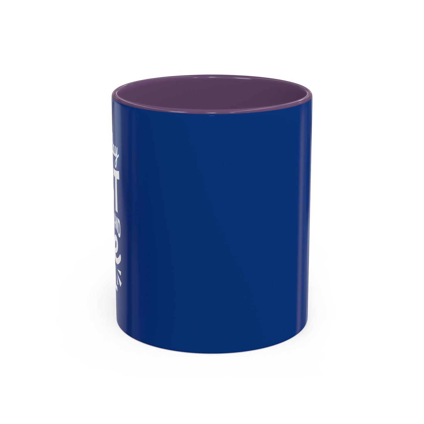 Stay Act And Be Cool Accent Coffee Mug (11, 15oz)