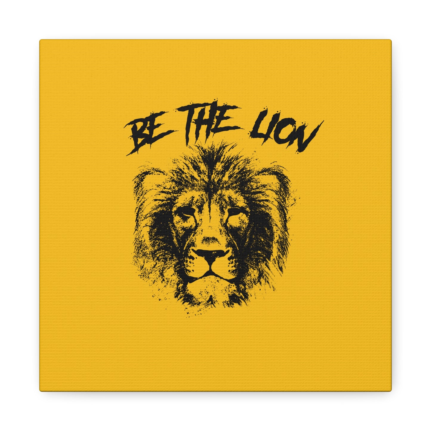 Be The Lion Matte Canvas, Stretched, 1.25"