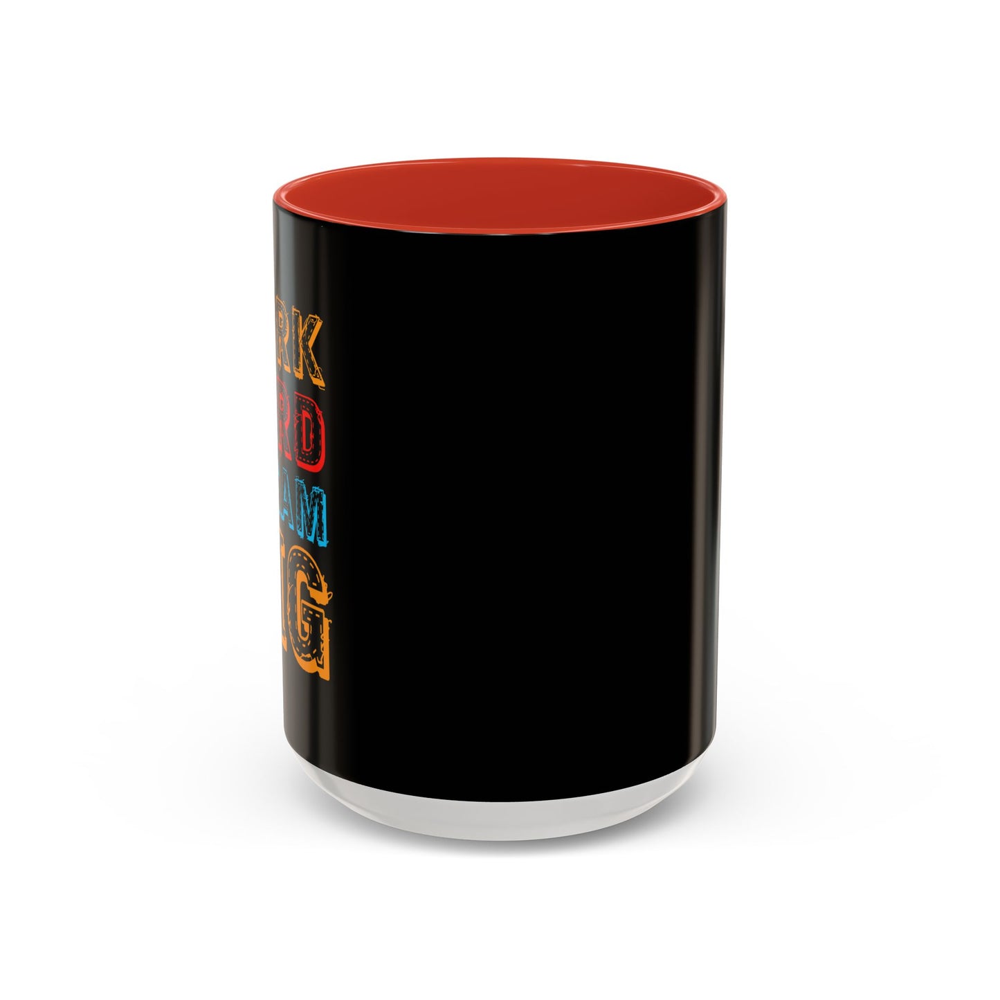 Work Hard Dream Big Accent Coffee Mug (11, 15oz)