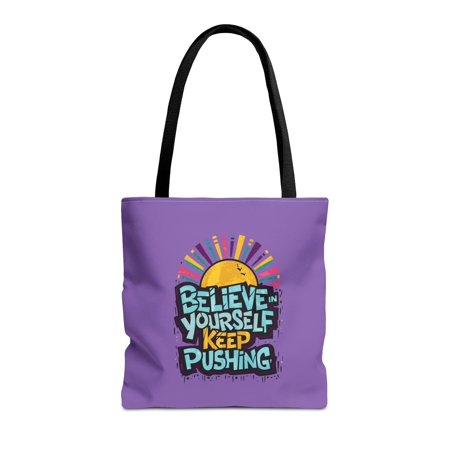 Believe In Yourself Keep Pushing Tote Bag (AOP)