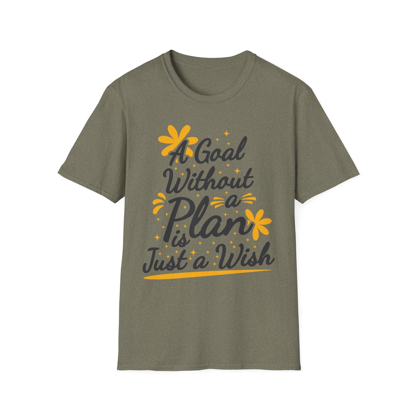 A Goal Without A Plan Is Just A Wish  Unisex Softstyle T-Shirt