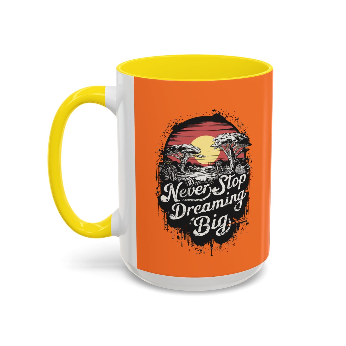 Never Stop Dreaming Big Accent Coffee Mug (11, 15oz)