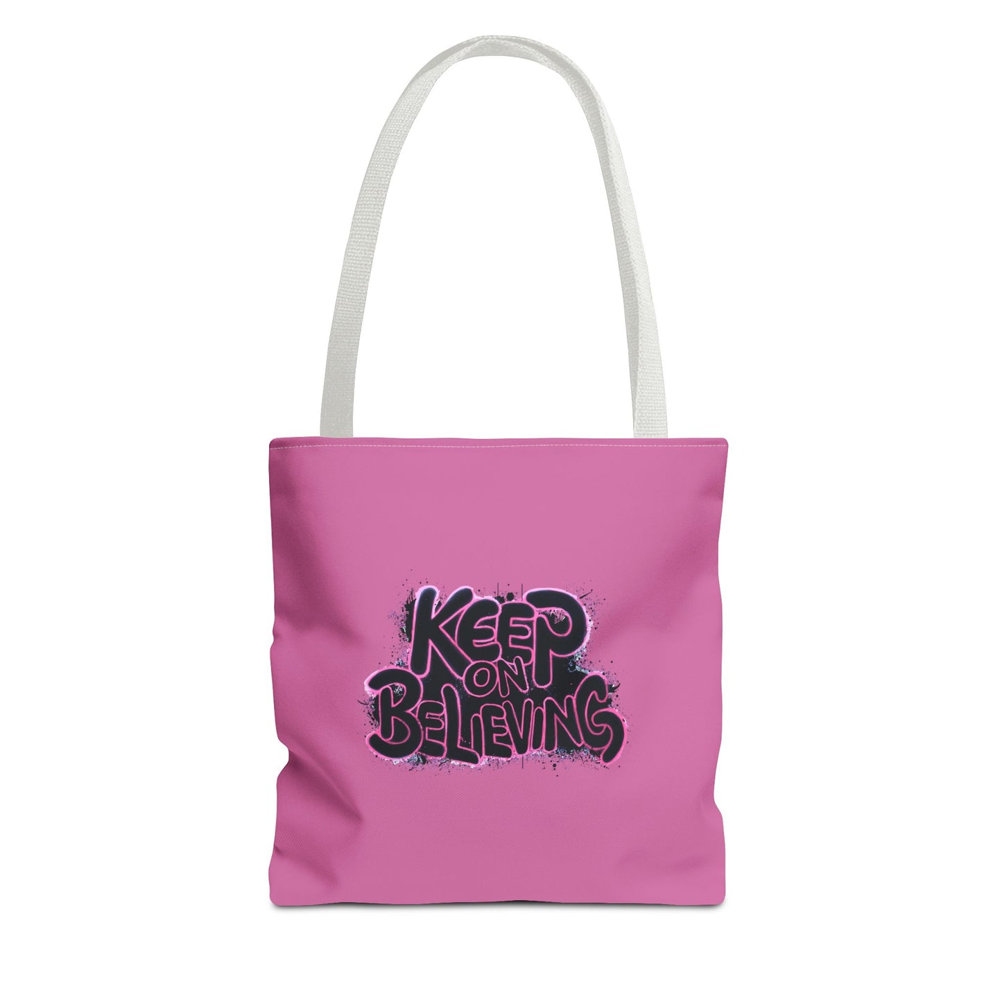 Keep On Believing Tote Bag (AOP)