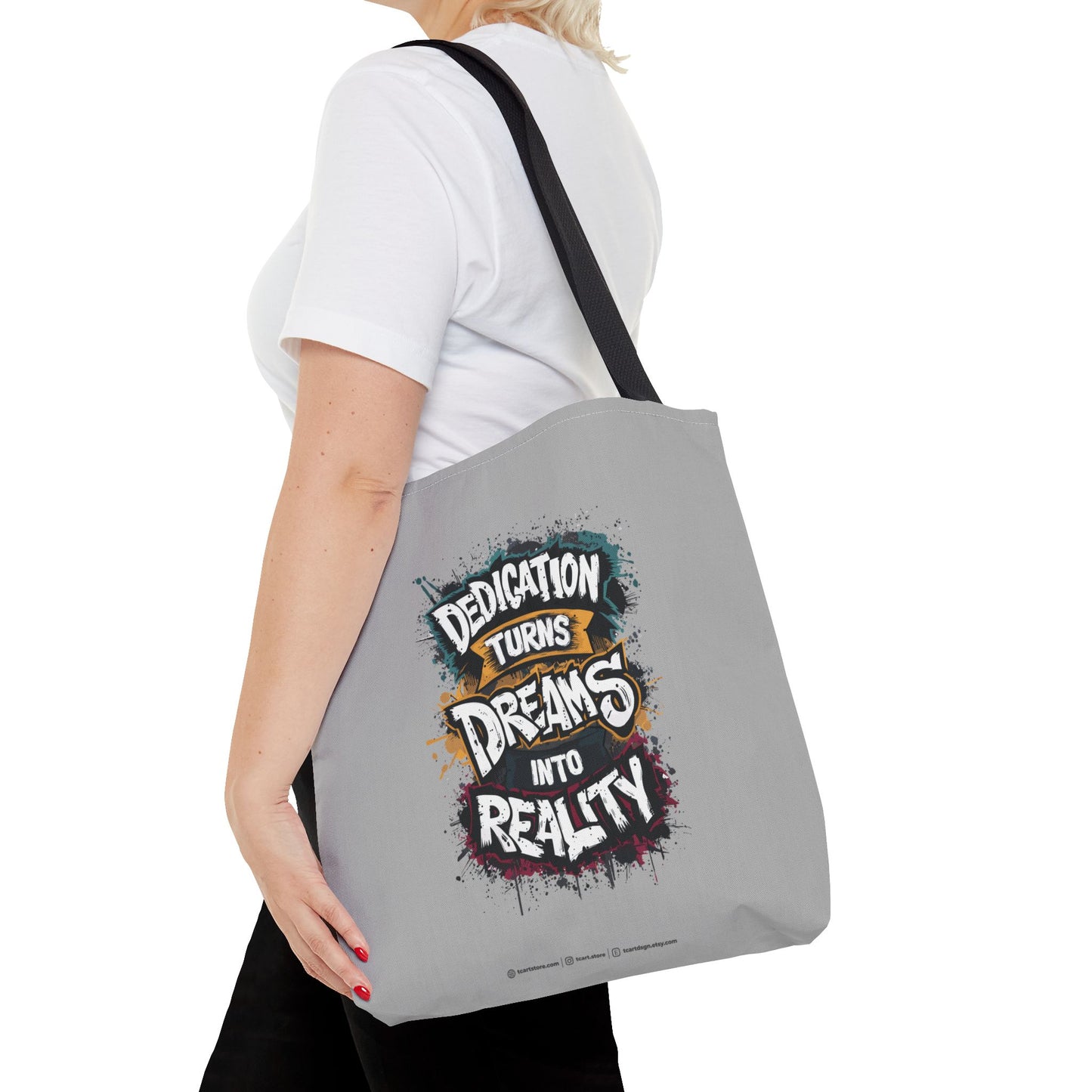 Dedication Turns Dreams Into Reality Tote Bag (AOP)