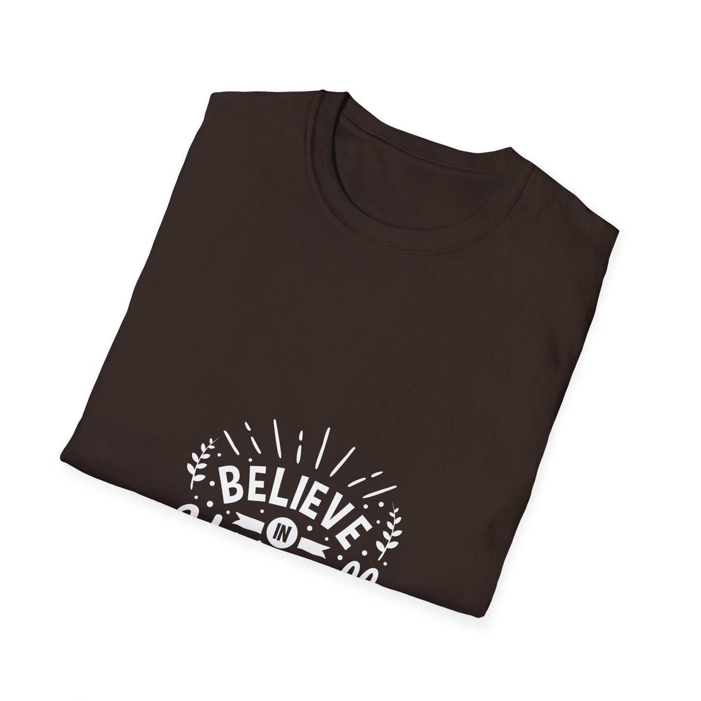Believe In Yourself Unisex Softstyle T-Shirt