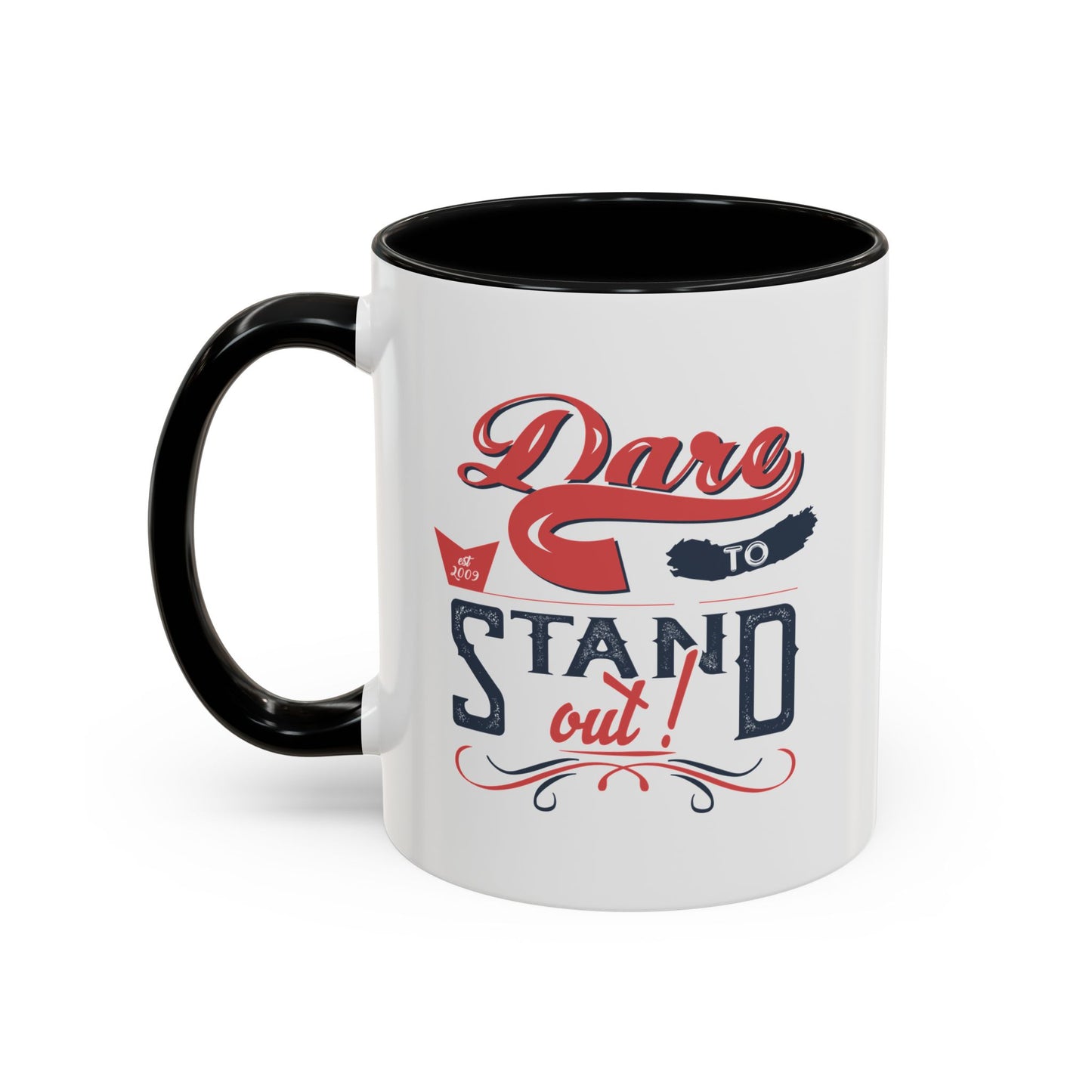 Dare To Stand Out Accent Coffee Mug (11, 15oz)