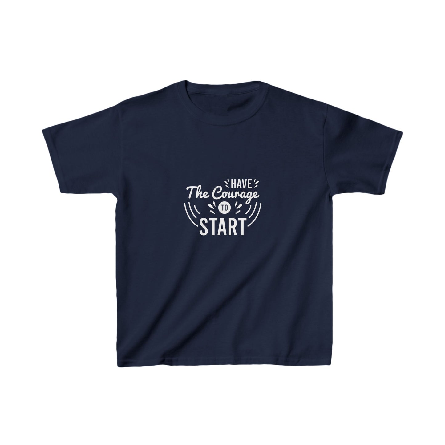 Have The Courage To Start Kids Heavy Cotton™ Tee