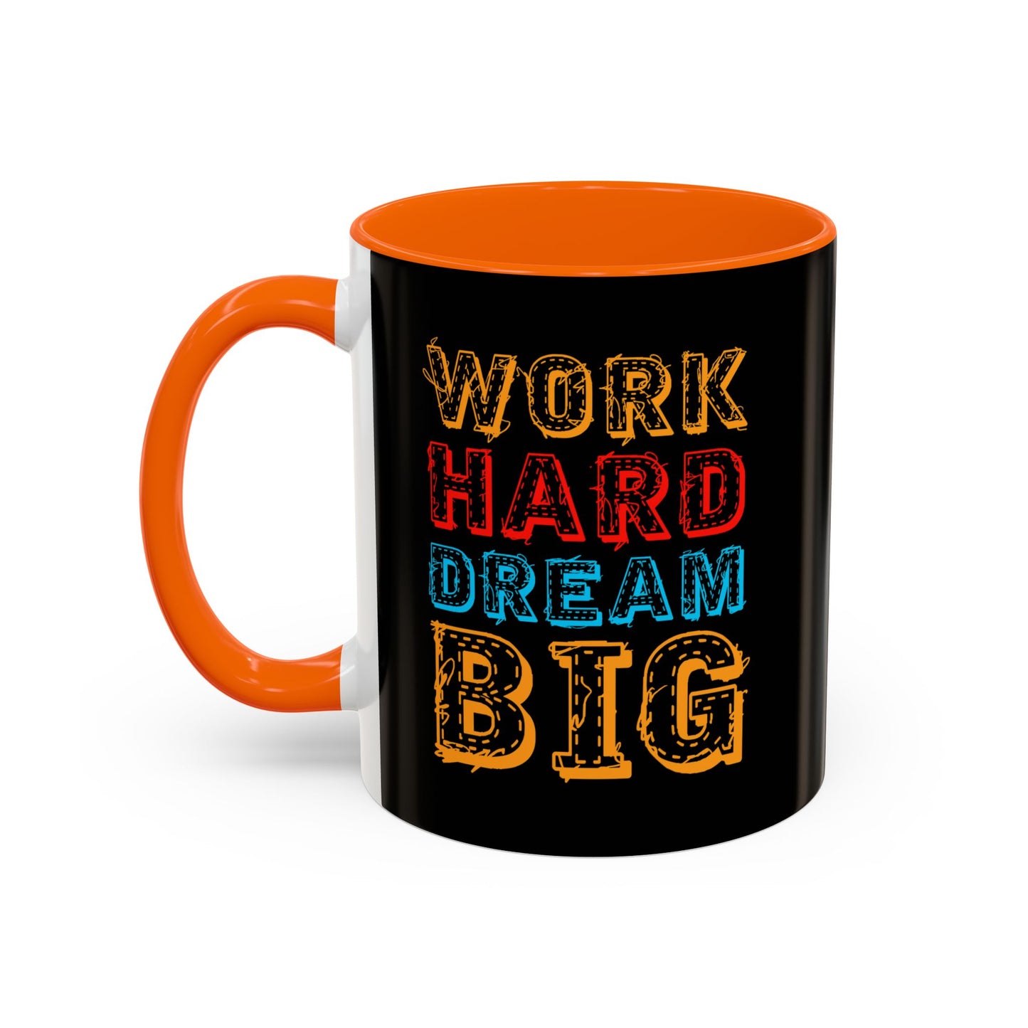 Work Hard Dream Big Accent Coffee Mug (11, 15oz)
