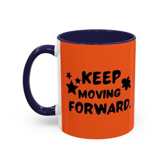 Keep Moving Forward Accent Coffee Mug (11, 15oz)