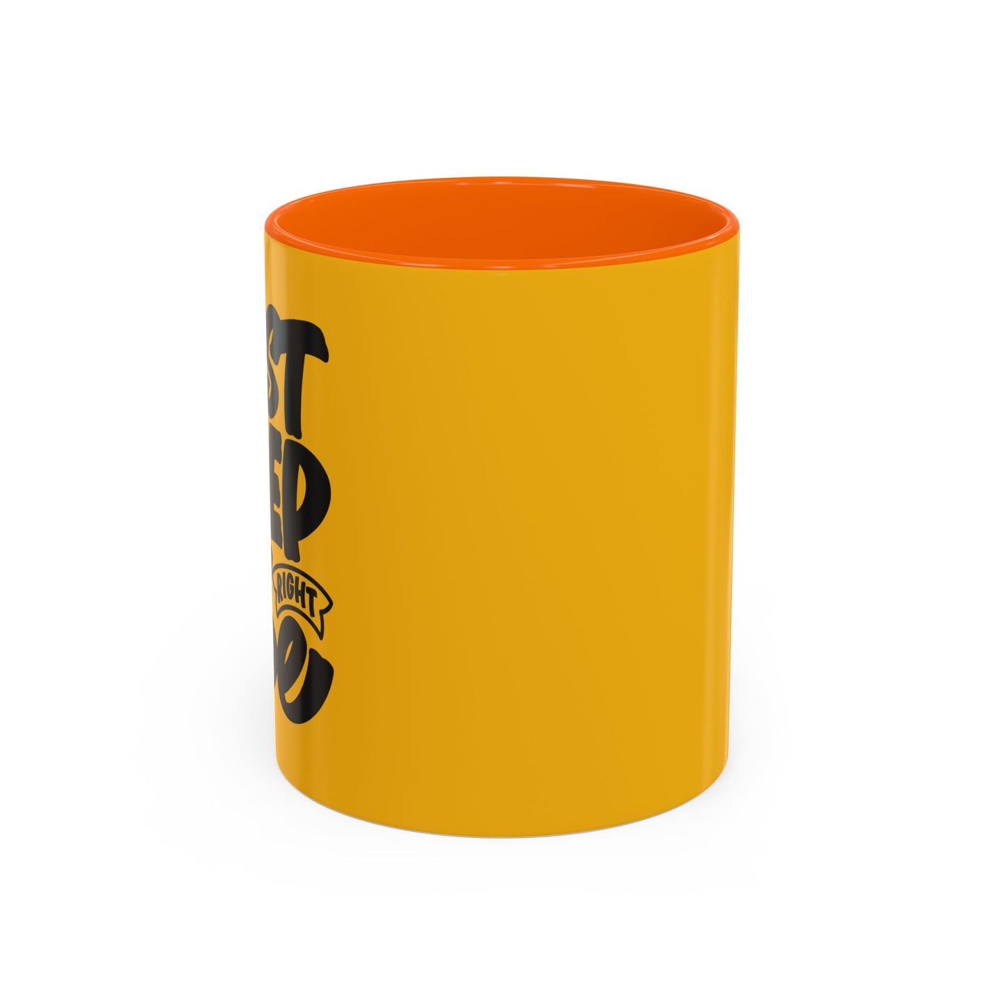 Just Keep The Right Vibe Accent Coffee Mug (11, 15oz)